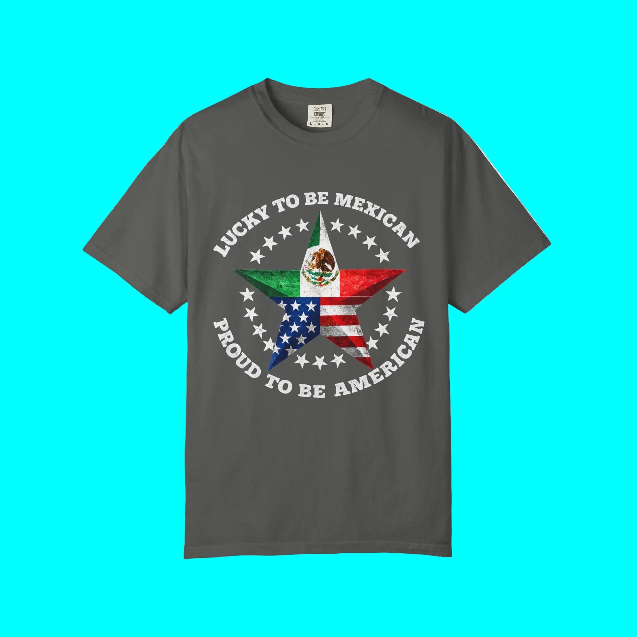 Lucky To Be Mexican, Proud To Be American T-shirt | Mexico + USA Funny Viral Latino Tees | Heavyweight Cotton