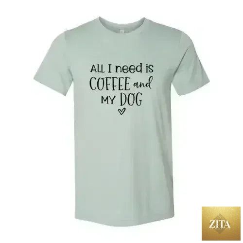 Femstylo T-shirt with "All I Need Is Coffee And My Dog" printed design, casual cotton tee for dog lovers and coffee enthusiasts.