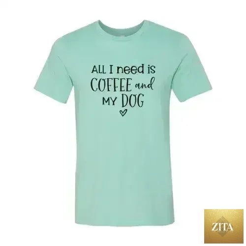 Femstylo all I need is coffee and my dog printed T-shirt, showing a casual, comfortable design with coffee cup and dog graphic.