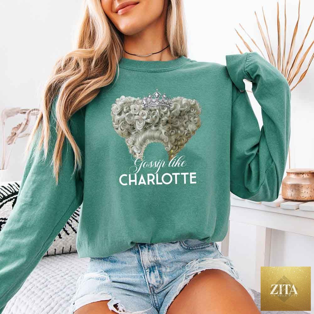 Light green long sleeve shirt by Adorb Custom Tees featuring Gossip Like Charlotte Comfort Colors, perfect for Historical Fiction BookTok fans.