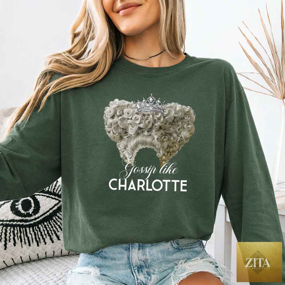 Long sleeve shirt featuring Gossip Like Charlotte design on moss-colored Comfort Colors fabric, by Adorb Custom Tees.