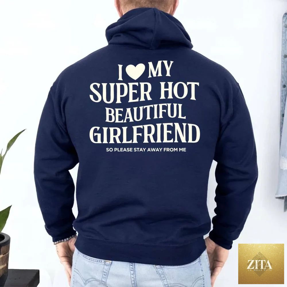 Pink hoodie from Adorb Custom Tees with "I Love My Super Hot Beautiful Girlfriend Valentine’s" printed on the front.