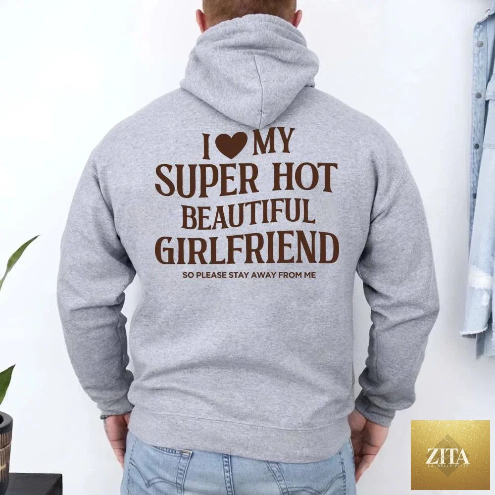 Adorb Custom Tees I Love My Super Hot Beautiful Girlfriend Valentine’s hoodie showing a vibrant, stylish hoodie with love-themed design.