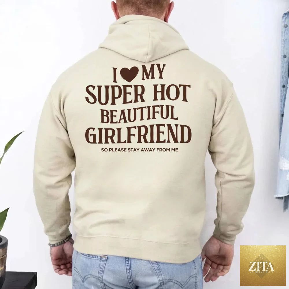 Pink hoodie with "I Love My Super Hot Beautiful Girlfriend" printed, casual fit, from Adorb Custom Tees.