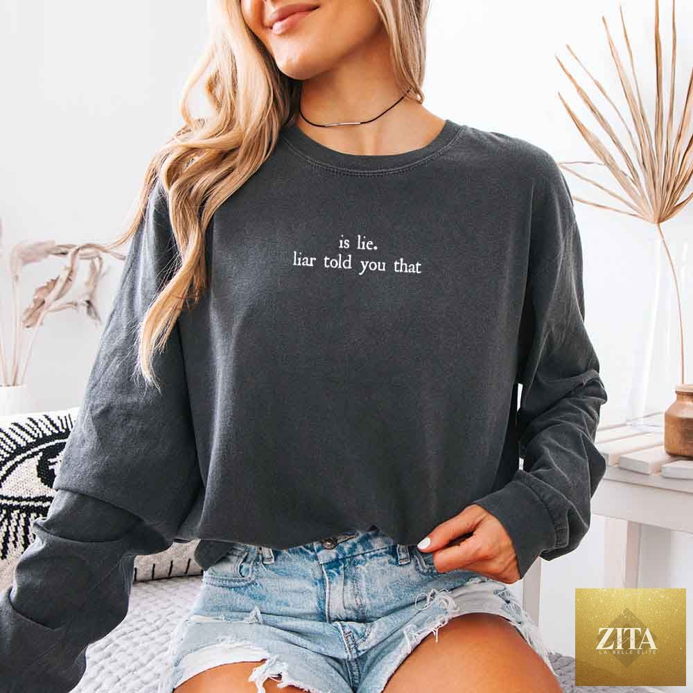 Comfort Colors long sleeve T-shirt with "Is Lie, Liar Told You That" design, ideal for hockey romance BookTok fans.