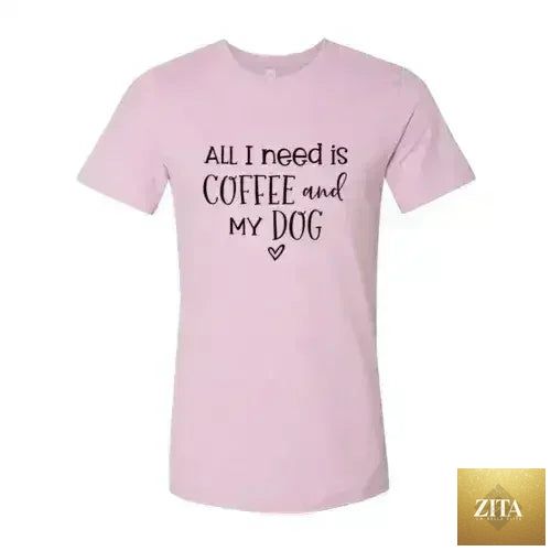 Femstylo All I Need Is Coffee And My Dog printed T-shirt featuring a casual design with coffee and dog graphics.