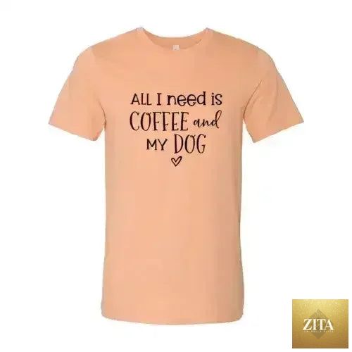 Femstylo All I Need Is Coffee And My Dog printed T-shirt featuring a graphic design on a casual cotton T-shirt.