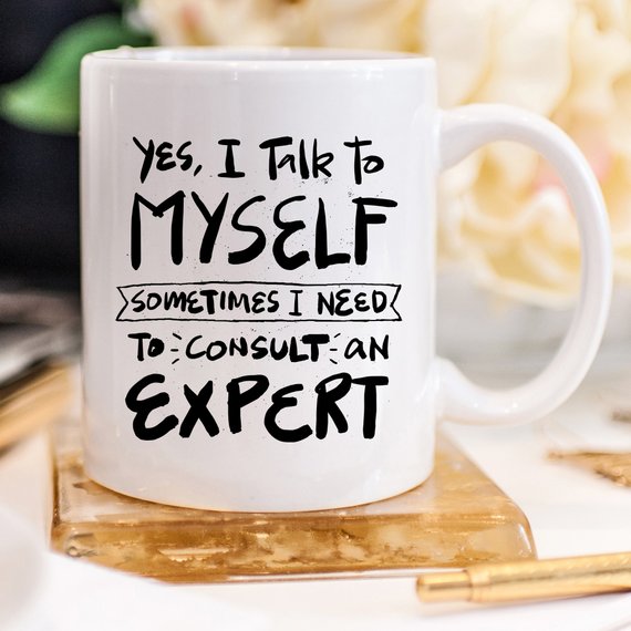 11oz Coffee Mug - Yes, I Talk to Myself.