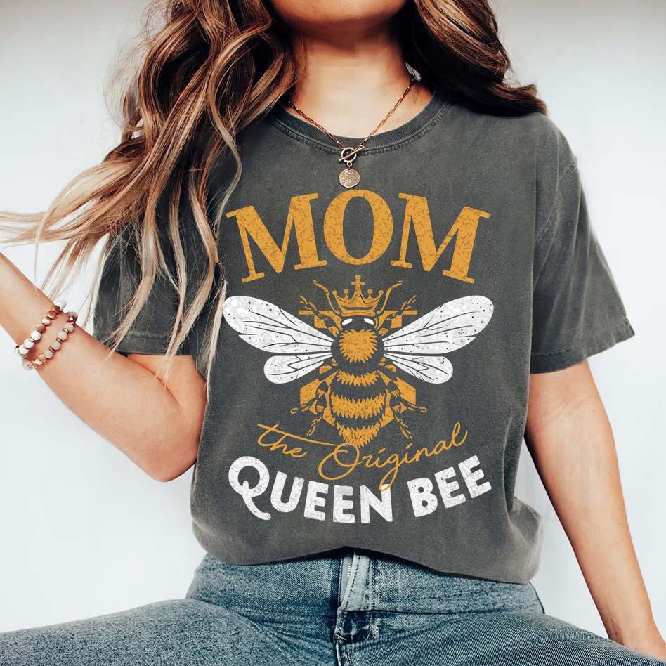 Mom, The Original Queen Bee Shirt โ Stylish & Fun Mother's Day Tee