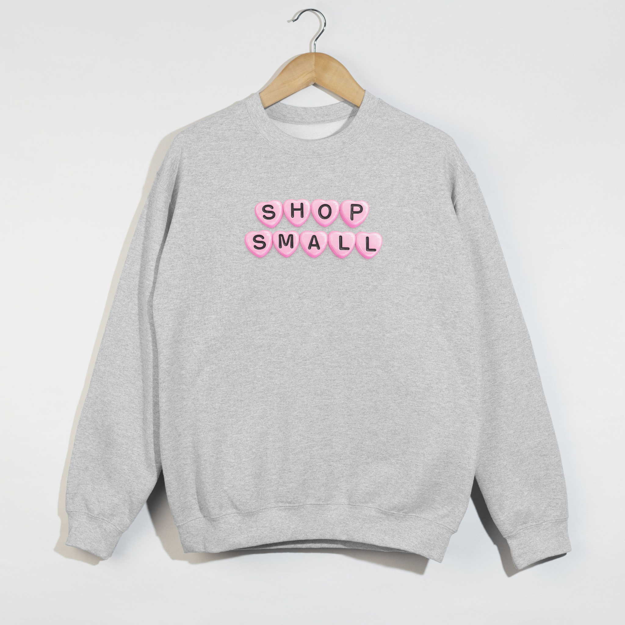 Shop Small Sweatshirt | Small Business Support Crewneck | Valentine Shop Small Pullover | Cozy Boutique Graphic Sweatshirt